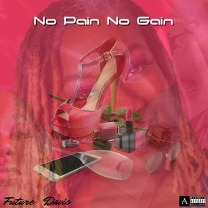 No Pain No Gain (Explicit)