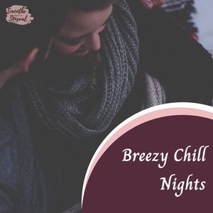 Breezy Chill Nights