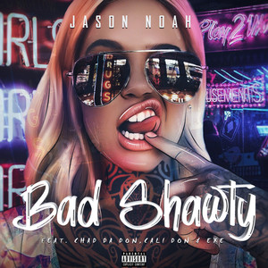 Bad Shawty (Explicit)