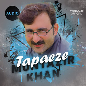 Muntazir Khan New Tapaeze 2019