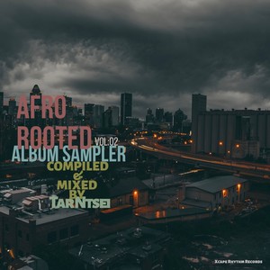 Afro Rooted Album Sampler (compiled & Mixed By Tar Ntsei)