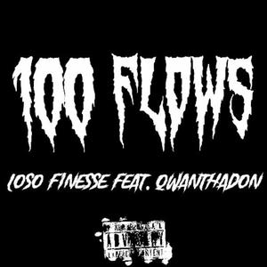 100 Flows (feat. QwanThaDon) [Explicit]