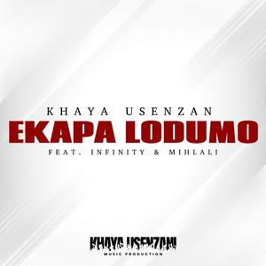 eKapa Lodumo. (feat. Infinity & Mihlali)