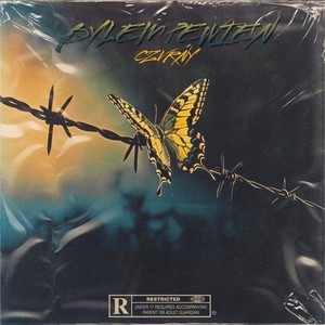 BYLEM PEWIEN (Explicit)