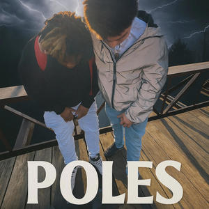 Poles (feat. C5G SLICKO) (Explicit)