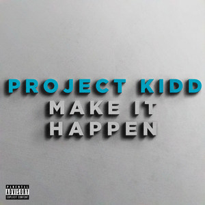 Make It Happen (Explicit)