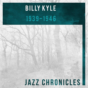 Billy Kyle: 1939-1946(Live)