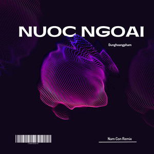 Nước Ngoài (Remix)