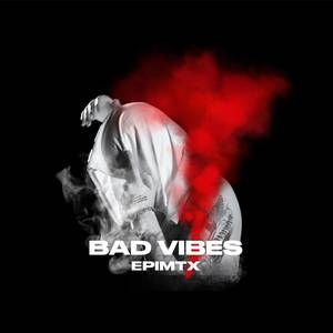 Bad Vibes