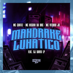 Mandrake Lunático (Explicit)