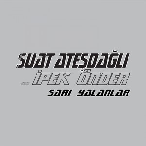 Sarı Yalanlar (Yalçın Aşan Remix)
