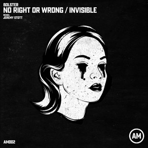 No Right or Wrong / Invisible