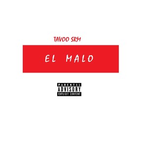 El Malo (Explicit)