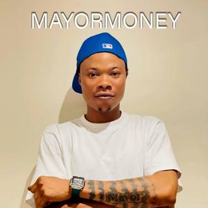 Mayormoney (Explicit)