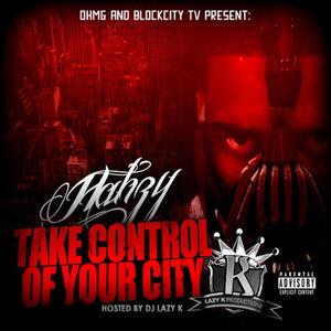 TAKE CONTROL OF YOUR CITY (Explicit)