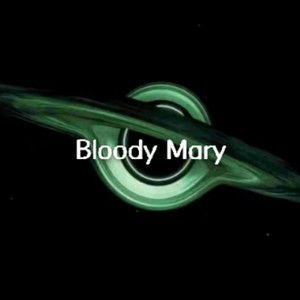 bloody mary（保持富态）（报复性消费进行曲）