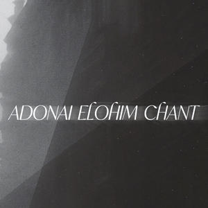 ADONAI ELOHIM CHANT
