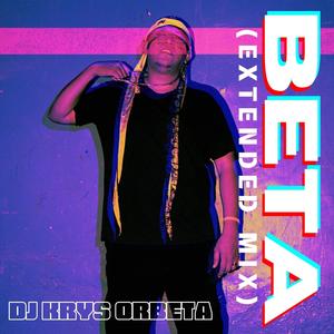 B E T A (Extended Mix|Explicit)