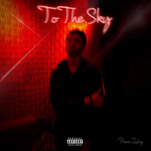 To The Sky (Explicit)