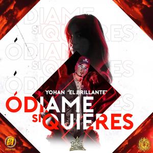Ódiame Si Quieres (Explicit)