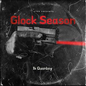 Glock Season (Explicit)