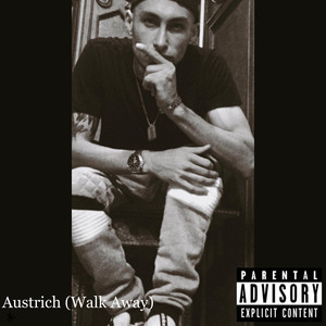 Walk Away (Explicit)