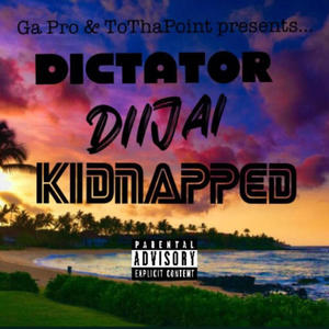 Kidnapped (feat. Diijai) (Explicit)