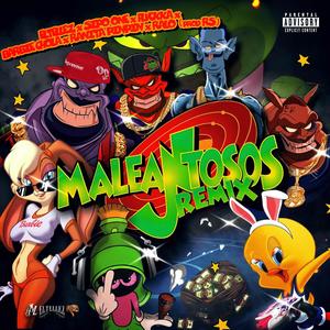 MALEANTOSOS (feat. Ranita Pin Pin & FLVCKKA) (REMIX|Explicit)