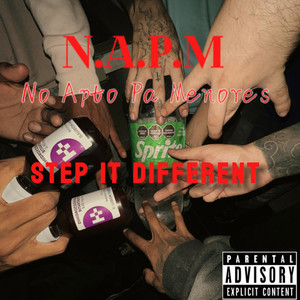 STEP IT DIFFERENT - 03 N.A.P.M (Explicit)