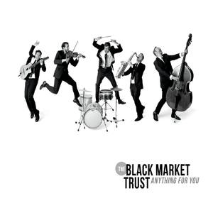 The Black Market Trust - Perhaps, Perhaps, Perhaps