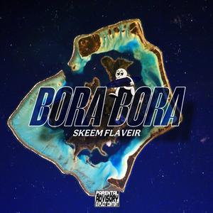 BORA BORA (Explicit)
