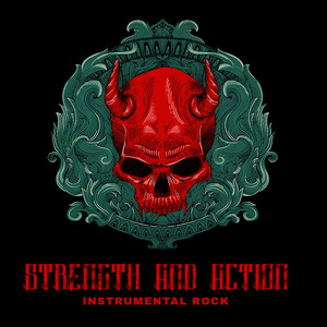 Strength and Action – Instrumental Rock