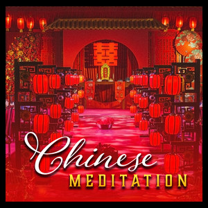 Chinese Meditation – 30 Oriental Relaxation Music to Meditate, Time for Contemplation, Reflection, Achieving Wisdom