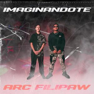 IMAGINÁNDOTE (feat. Filipaw) [Explicit]