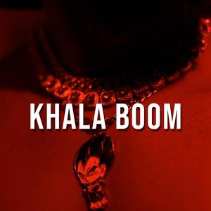 Khala BOOM (Explicit)