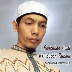 Sentuhan Awal Kehidupan Ruhani