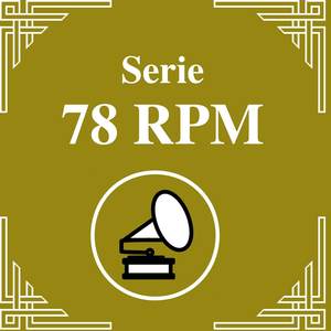 Serie 78 RPM: Francisco Lomuto Vol.2