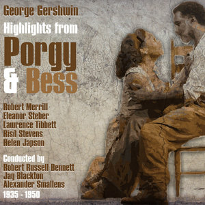 George Gershwin: Highlights from "Porgy & Bess" (1935 - 1950)