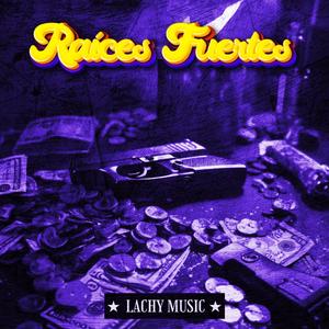 Raíces Fuertes (feat. Corridos Belicos, Corridos Prohibidos, Corridos Tumbados, Corridos Perrones, Corridos Con Banda, Corridos Pesados & Chapo Music)