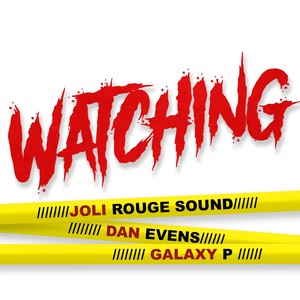 Watching (Explicit)