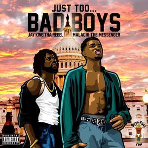 Just Too... Bad Boys (Explicit)