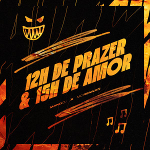 12H DE PRAZER & 15H DE AMOR