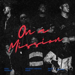 ON A MISSION (Explicit)