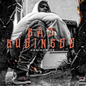 Bad Business (Explicit)