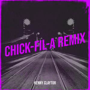 Chick-Fil-a (Remix)