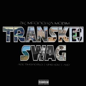 Transkei Swag (Explicit)