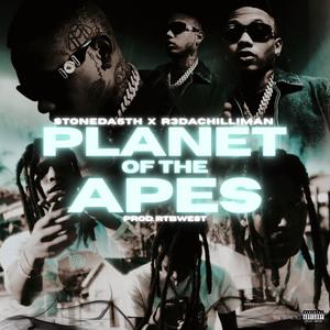 PLANET OF THE APES (feat. stoneda5th & R3 Da Chilliman) (Explicit)