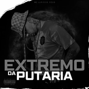 EXTREMO DA PUTARIA (Explicit)