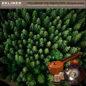 Following the Green Path(Handpan, Tabla, Veena, Synth, Natural soundscapes)[feat. Krutarth Shitut & Tabla 256] (Extended Version)