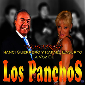 Nosotros: Nanci Guerrero y Rafael Basurto la Voz de los Panchos